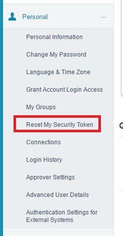 Expand ‘Personal’ to find ‘Reset My Security Token’ Expand ‘Personal’ to find ‘Reset My Security Token’