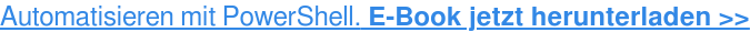 Automatisieren mit PowerShell. E-Book jetzt herunterladen